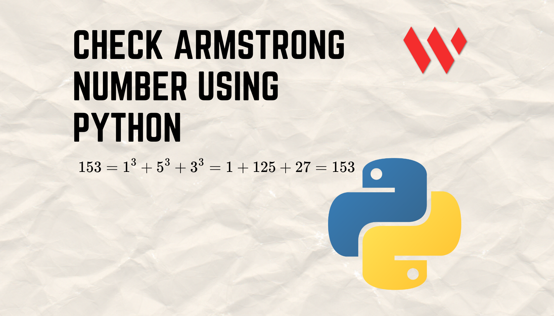 Python Programs to check Armstrong Numbers